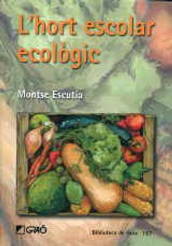 portada L'hort escolar ecològic: 167 (Biblioteca De Guix)