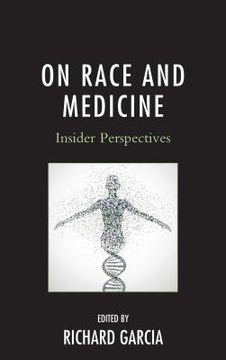 portada On Race and Medicine: Insider Perspectives (en Inglés)