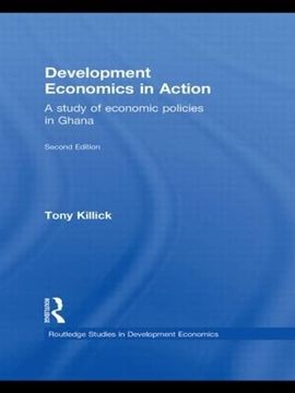 portada Development Economics in Action: A Study of Economic Policies in Ghana (Routledge Studies in Development Economics)