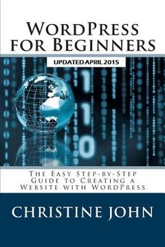 portada WordPress for Beginners: The Easy Step-by-Step Guide to Creating a Website with WordPress (en Inglés)