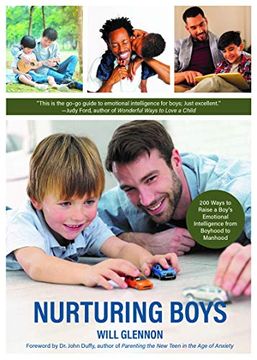 portada Nurturing Boys: 200 Ways to Raise a Boy's Emotional Intelligence From Boyhood to Manhood (en Inglés)