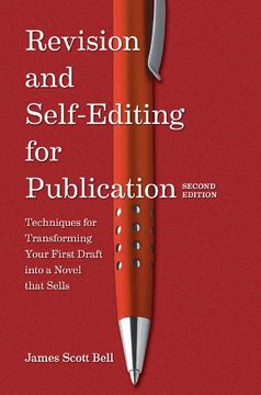 portada Revision and Self-Editing for Publication: Techniques for Transforming Your First Draft Into a Novel That Sells (en Inglés)