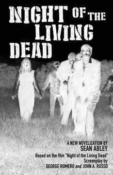 portada Night of the Living Dead: A new novelization by Sean Abley (en Inglés)