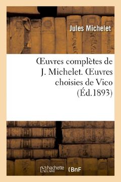 portada Oeuvres Completes de J. Michelet. Oeuvres Choisies de Vico (Histoire) (French Edition)