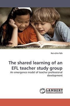portada the shared learning of an efl teacher study group (en Inglés)