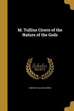 portada M. Tullius Cicero of the Nature of the Gods (in English)