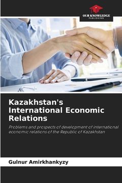portada Kazakhstan's International Economic Relations (in English)