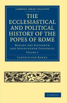 portada The Ecclesiastical and Political History of the Popes of Rome 3 Volume Paperback Set: The Ecclesiastical and Political History of the Popes of Rome -. Library Collection - European History) (en Inglés)