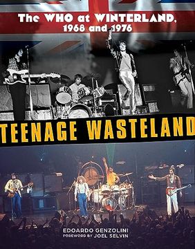 portada Teenage Wasteland: The who at Winterland, 1968 and 1976 (in English)