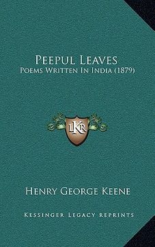 portada peepul leaves: poems written in india (1879) (en Inglés)