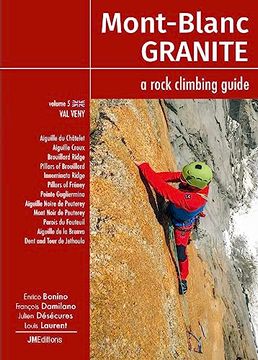 portada Mont-Blanc Granite Volume 5, a Rock Climbing Guide - val Veny (I): Val Veny (i) (en Francés)