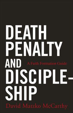 portada Death Penalty and Discipleship: A Faith Formation Guide