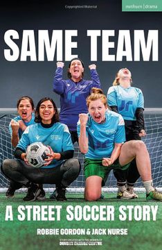 portada Same Team ― a Street Soccer Story (Modern Plays) (en Inglés)