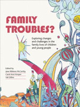 portada Family Troubles? Exploring Changes and Challenges in the Family Lives of Children and Young People (en Inglés)