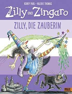 portada Zilly und Zingaro. Zilly, die Zauberin: Vierfarbiges Bilderbuch (en Alemán)