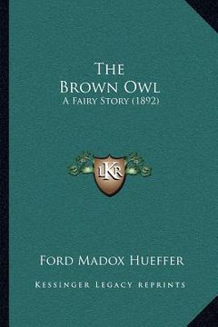 portada the brown owl: a fairy story (1892) (en Inglés)