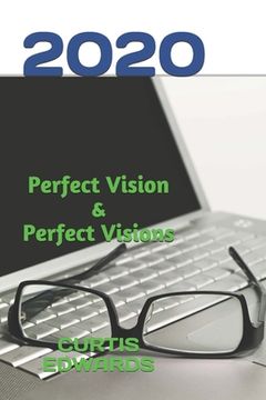 portada 2020 Perfect Vision & Perfect Visions (en Inglés)