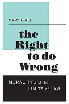 portada The Right to do Wrong: Morality and the Limits of law (en Inglés)