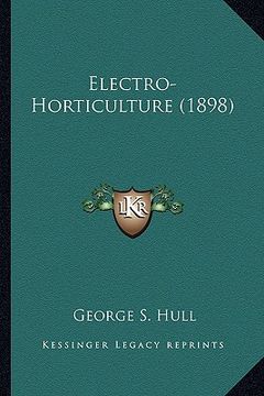 portada electro-horticulture (1898) (en Inglés)