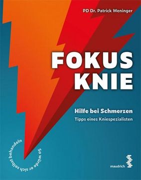 portada Fokus Knie: Hilfe bei Schmerzen Tipps Eines Kniespezialisten (en Alemán)