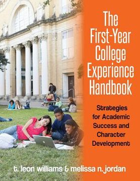 portada The First-Year College Experience Handbook: Strategies for Academic Success and Character Development (in English)