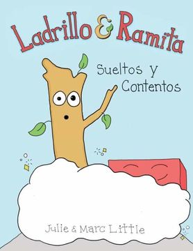 portada Ladrillo y Ramita: Sueltos y Contentos (in Spanish)