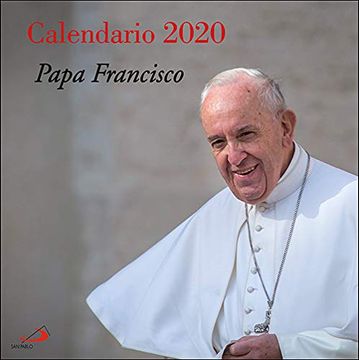 portada Calendario Pared Papa Francisco 2020 (in Spanish)