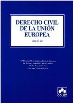 Derecho civil de la Unión Europea (6ª de. 2015) (MANUALES UNIVERSITARIOS)