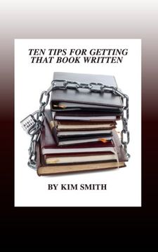 portada Ten Tips for Getting That Book Written