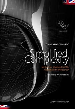 portada Simplified Complexity – Method for Advanced Nurbs Modeling With Rhinoceros - English (en Inglés)