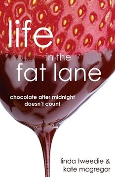 portada Life in the Fat Lane: Chocolate after Midnight doesn't count (en Inglés)