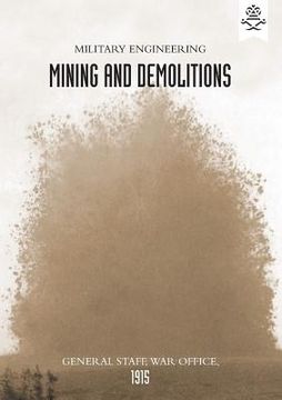 portada Military Engineering Mining and Demolitions (General Staff, 1915) (en Inglés)