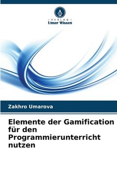 portada Elemente der Gamification für den Programmierunterricht nutzen (en Alemán)