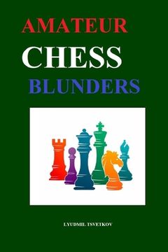 portada Amateur Chess Blunders (en Inglés)