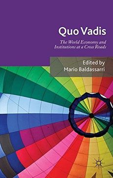 portada Quo Vadis: World Economy and Institutions at a Crossroads
