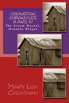 portada Covington Chronicles III and IV: The Dream Bucket, Manuela Blayne