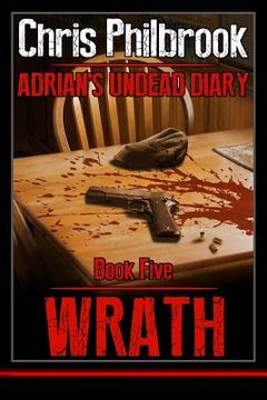 portada Wrath: Adrian's Undead Diary Book Five (en Inglés)