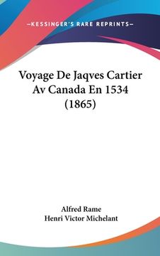 portada Voyage De Jaqves Cartier Av Canada En 1534 (1865) (en Francés)