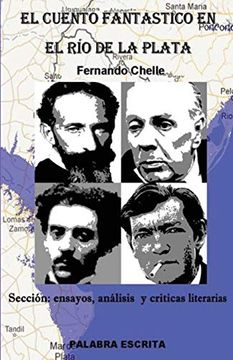 portada El Cuento Fantástico en el río de la Plata: Sección: Ensayos, Análisis y Críticas Literarias