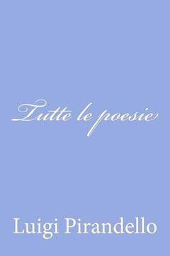 portada Tutte le poesie (en Italiano)