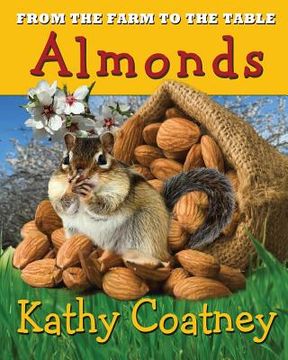 portada From the Farm to the Table Almonds (en Inglés)