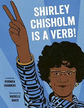 portada Shirley Chisholm is a Verb (en Inglés)