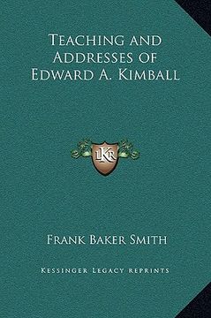 portada teaching and addresses of edward a. kimball (en Inglés)