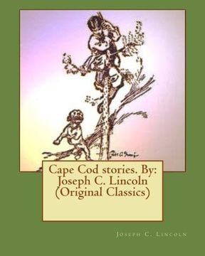 portada Cape Cod stories. By: Joseph C. Lincoln (Original Classics)