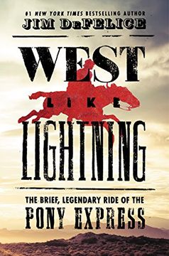 portada West Like Lightning: The Brief, Legendary Ride of the Pony Express (in English)