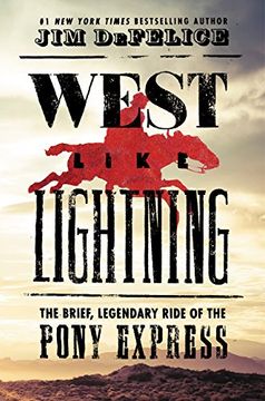 portada West Like Lightning: The Brief, Legendary Ride of the Pony Express (en Inglés)