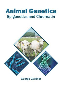 portada Animal Genetics: Epigenetics and Chromatin (en Inglés)