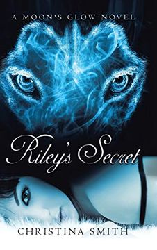 portada Riley's Secret: A Moon's Glow Novel # 1 (en Inglés)