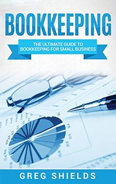 portada Bookkeeping: The Ultimate Guide to Bookkeeping for Small Business (in English)