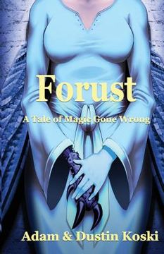 portada Forust: A Tale of Magic Gone Wrong (in English)